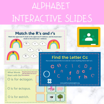 Preview of Alphabet Interactive Slides - Google Classroom & SeeSaw - Letters A-Z