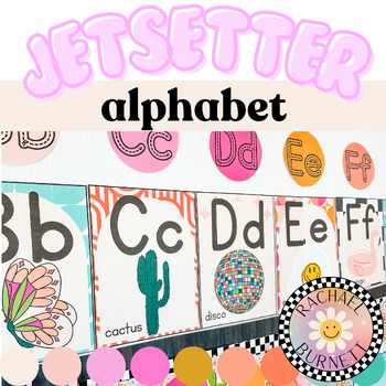 Preview of Alphabet // Jetsetter ✈️ // Palm Springs Themed Classroom Decor