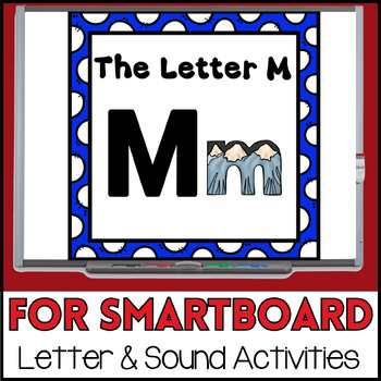 Preview of Alphabet -- Letter M SMARTboard Activities (Smart Board)