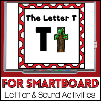 Preview of Alphabet -- Letter T SMARTboard Activities (Smart Board)