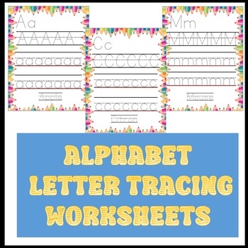 Preview of Alphabet Letter Tracing Worksheets