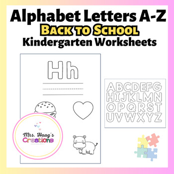 Preview of Alphabet Letters A-Z Kindergarten Alphabet Worksheets Back to School