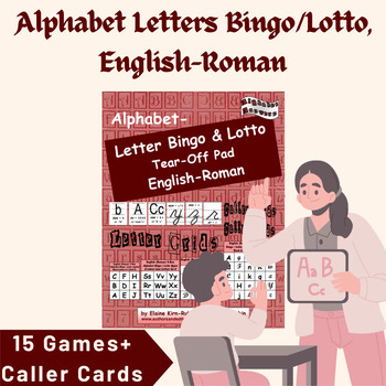 Preview of Alphabet Letters Bingo/Lotto, English-Roman: 15 Games + caller cards