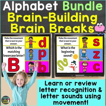 Preview of Alphabet Letters Letter Sounds with Brain Breaks Bundle Google Slides PowerPoint