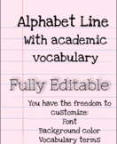 Alphabet Line - Word Wall - Academic Vocabulary - Editable