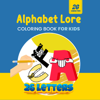 Preview of Alphabet Lore Coloring Book - 52 Uppercase and Lowercase Letters A to Z For Kids
