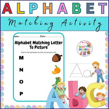 Alphabet Matching Letter To Picture Activity / Back To School Activity