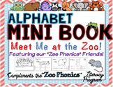 "Zoo Phonics" Inspired ~ Alphabet Mini Book "Meet Me at the Zoo!"