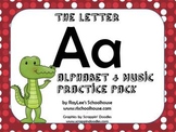 Alphabet & Music Pack - The Letter A - With Craftivity and