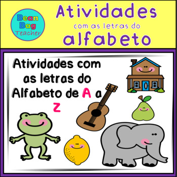 Preview of Alphabet Pack - Portuguese/ Atividades com as letras do Alfabeto em Português