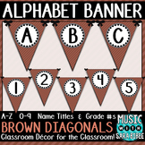 Alphabet Pennant Banner- Brown Diagonals