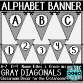 Alphabet Pennant Banner- Gray Diagonals