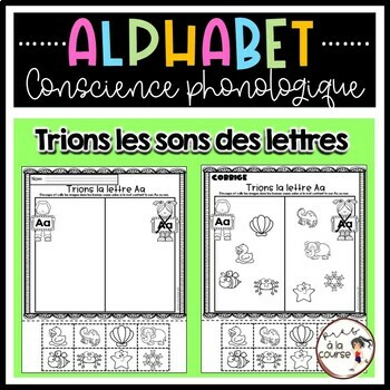 Alphabet -Phonemic Sorting/ Alphabet- Trions les sons des lettres