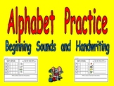 Alphabet Practice- Beginning Sounds and Handwriting