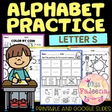 Alphabet Practice Letter S | Print & Digital | Google Slides