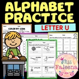 Alphabet Practice Letter U | Print & Digital | Google Slides
