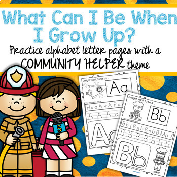 Preview of Community Helpers Alphabet Practice Printables - Recognition Sounds Tracing