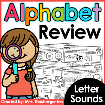 Alphabet Review ~ Letter Sounds by Mrs Teachergarten | TpT