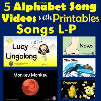 Preview of Alphabet Song Videos for Letters L - P  Bundled with Printable Materials
