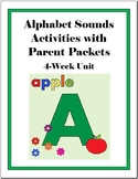 Alphabet Sounds Activities - 4 Week Unit w/Parent Packets