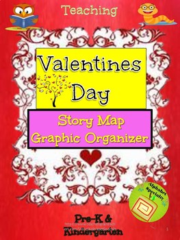 Preview of Alphabet Specialty: Valentine's Day Story Map/Graphic Organizer Kindergarten