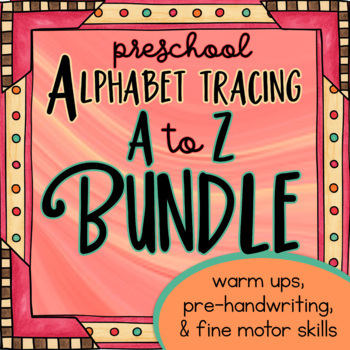 Preview of Alphabet Tracing BUNDLE plus FREE BONUS - Handwriting Practice Warm Ups