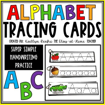 Alphabet Tracing Cards by The Stay at Home Teacher - Kaitlyn Renfro