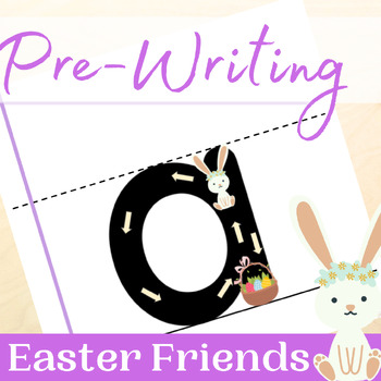 Preview of Alphabet Tracing for Pre-Writing Practice with Easter Friends (Full)
