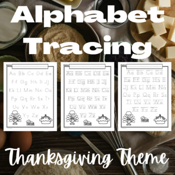 Preview of Alphabet Tracing Thanksgiving Theme
