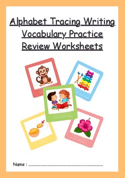 Preview of Alphabet Tracing Writing Vocabulary Practice Review Worksheets