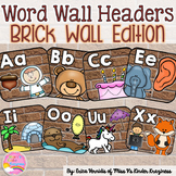 Alphabet Word Wall Headers: Brick Wall Edition