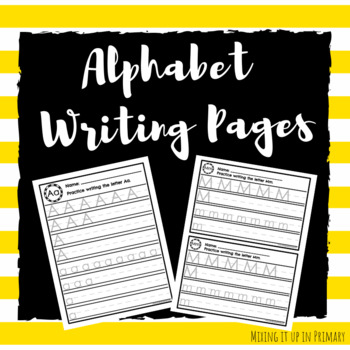 Alphabet Writing Pages by Mixing it up in Primary | TPT