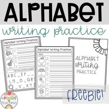 Alphabet Writing Practice FREEBIE! by The Powers of Teaching | TpT