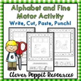 Alphabet and Fine Motor Activity - Write, Cut, Paste, Punch!