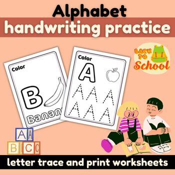Preview of Alphabet handwriting practice | letter trace and print worksheets