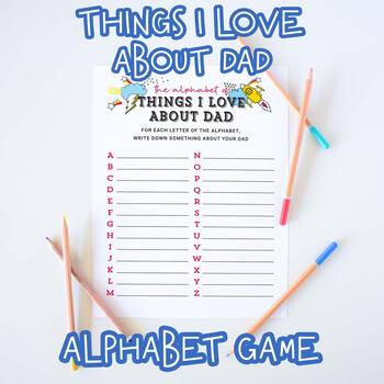 Preview of Alphabet of Things I Love About Dad Game | ABC Fill in the Blank Activity