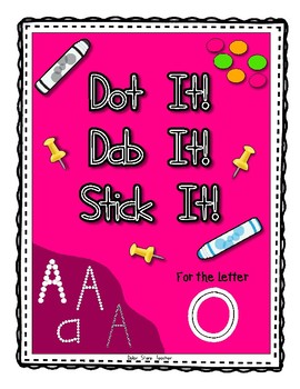 Preview of Alphadot Alphabet Dot It! Dab It! Stick It! Generic Worksheets ~ Focus Letter O