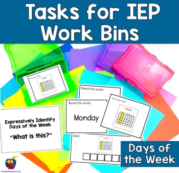 Preview of Already Done! Tasks for IEP Work Bins- Days of the Week