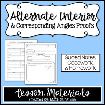 Preview of Alternate Interior & Corresponding Angles Proofs Lesson Materials (Notes CW HW)