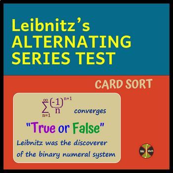 Preview of Alternating Series Test - Card Sort "True or False" (solutions provided)