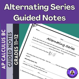 Alternating Series Test Guided Notes for AP Calculus BC