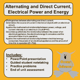 Alternating and Direct Current, Electrical Power and Energy