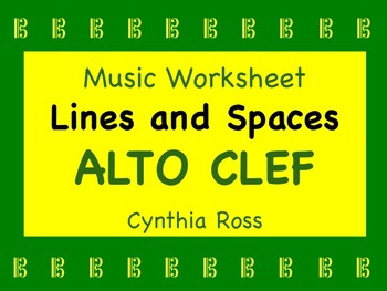 Preview of Alto Clef Lines and Spaces Worksheet