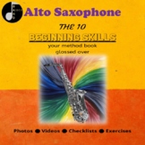 Alto Saxophone- The 10 Beginning Skills