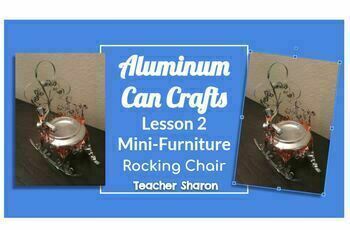 Preview of Aluminum Can Crafts Rocking Chair Class