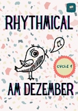 Am Dezember: Rhythmical