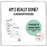 FREE Am I Really Done? Classroom Posters