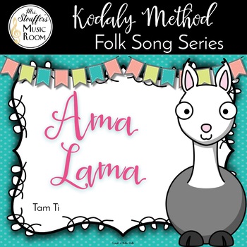 Preview of Ama Lama - Tam Ti - Kodaly Method Folk Song File