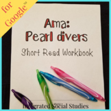 Ama: Pearl Divers Short Read and Summary Workbook for Goog