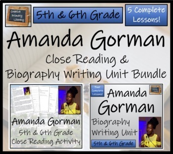 Preview of Amanda Gorman Close Reading & Biography Bundle | 5th Grade & 6th Grade
